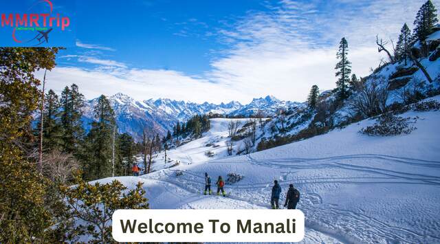 Places To Visit In Manali - MMRTrip